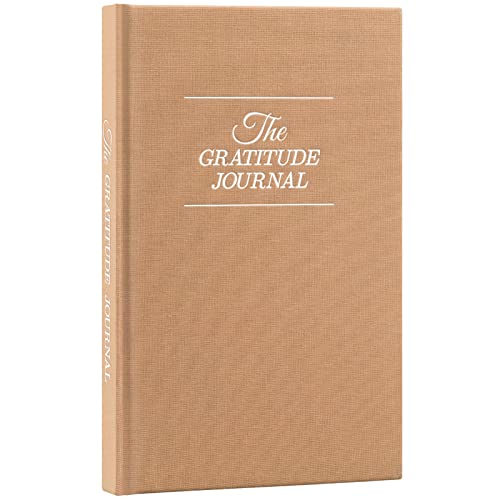 The Gratitude Journal : Five Minutes a Day for More Happiness, Positivity, Affirmation, Productivity, Mindfulness & Self Care - A Simple Effective Undated Daily Guide Planner for Women & Men (Beige)