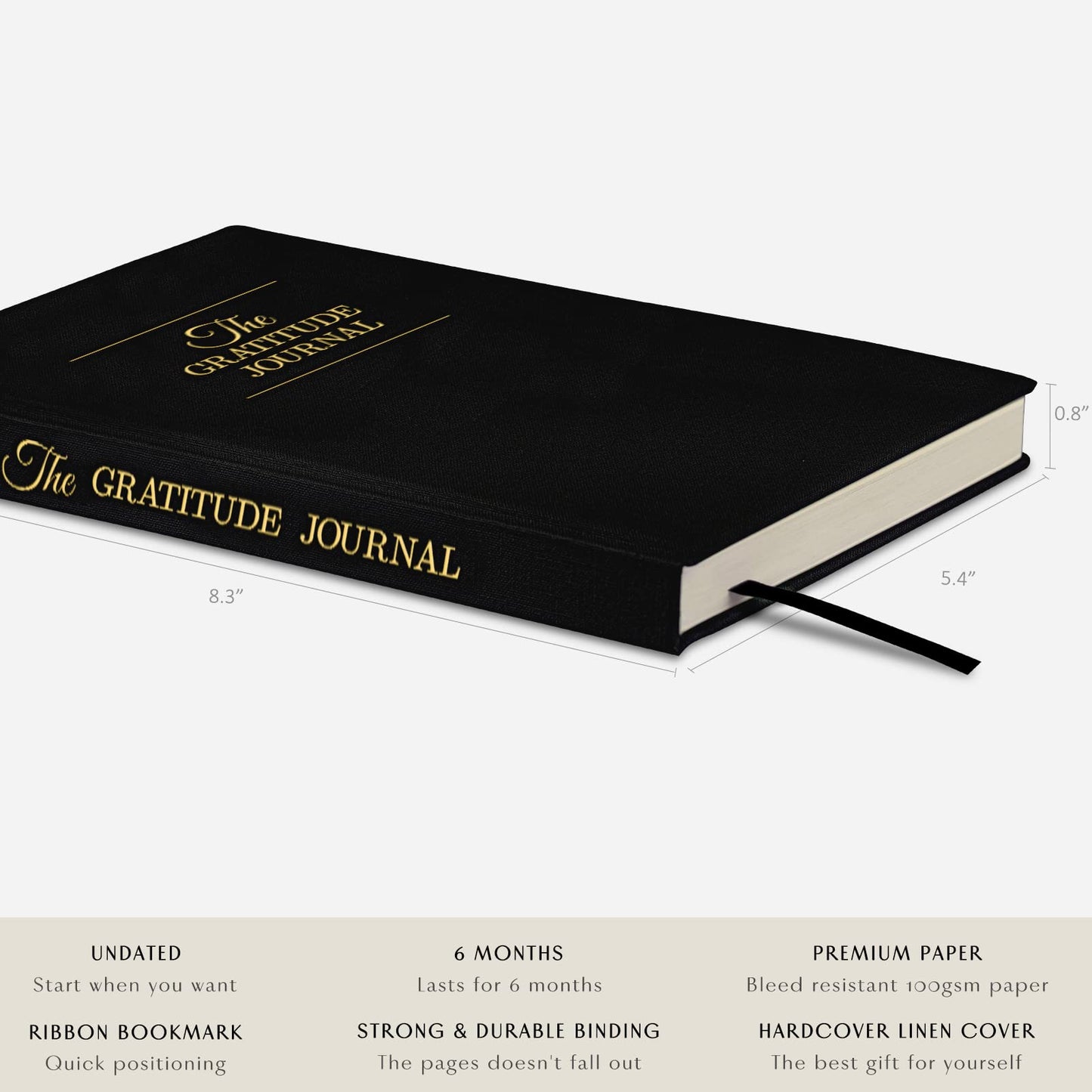 The Gratitude Journal : Five Minutes a Day for More Happiness, Positivity, Affirmation, Productivity, Mindfulness & Self Care - A Simple Effective Undated Daily Guide Planner for Women & Men (Beige)